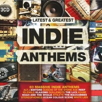 Latest & Greatest Indie Anthems