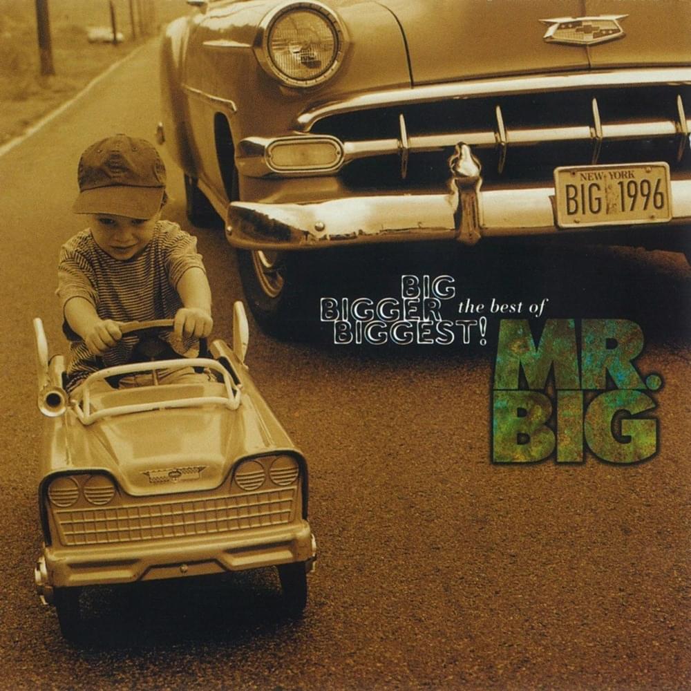Big, Bigger, Biggest! The Best of Mr. Big!