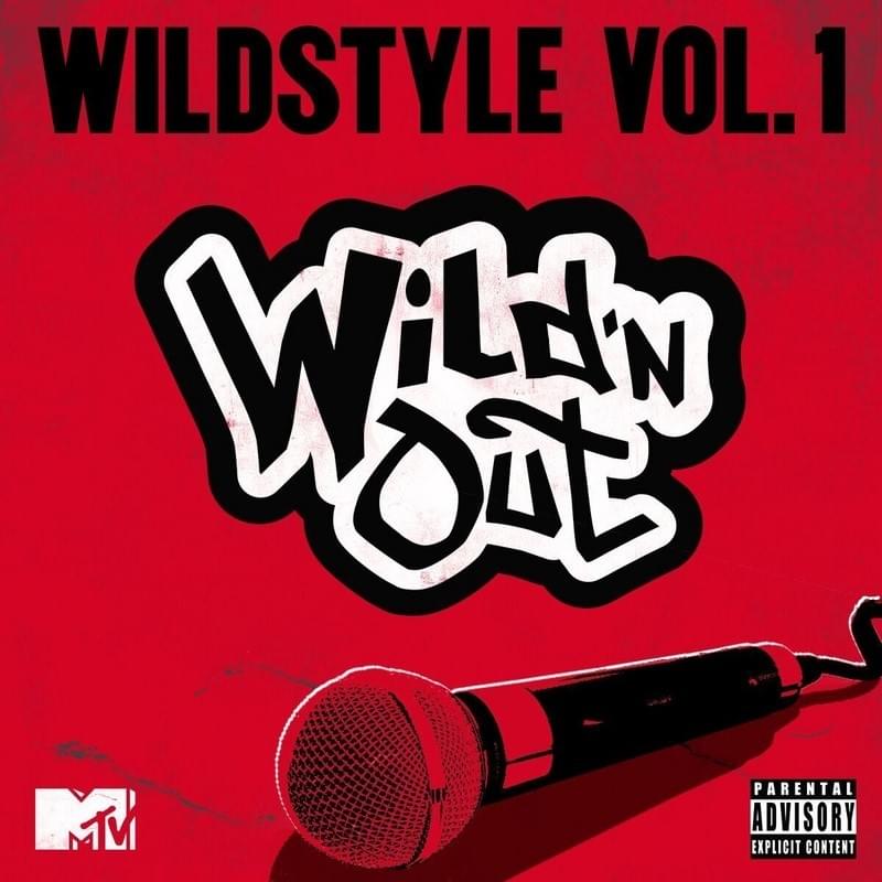 Wild ’N Out: Wildstyle, Vol. 1