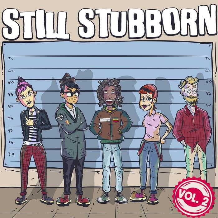 Still Stubborn Vol. 2