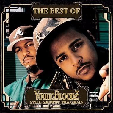 The Best of YoungBloodZ: Still Grippin' tha Grain
