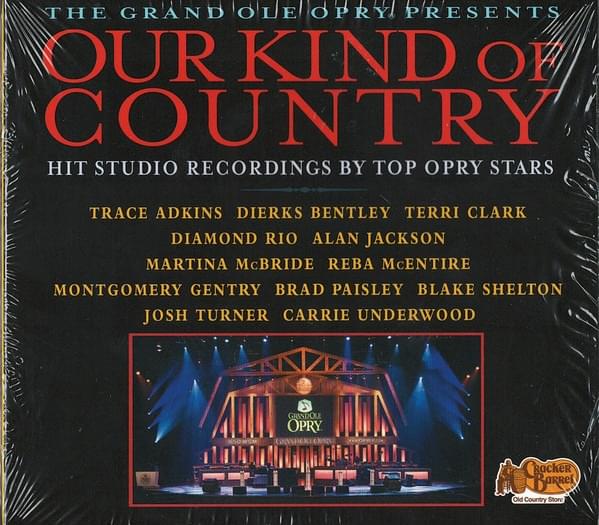 The Grand Ole Opry Presents: Our Kind Of Country