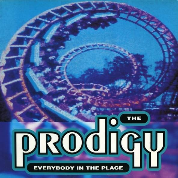 Everybody In The Place - Single