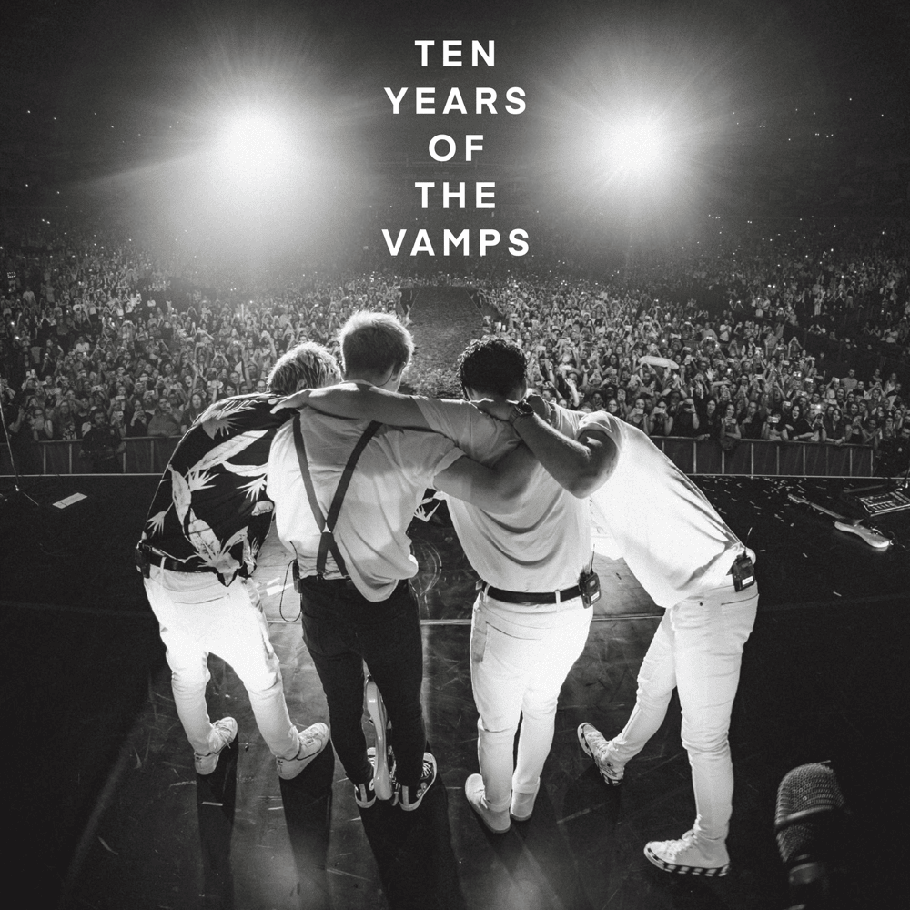 10 Years Of The Vamps