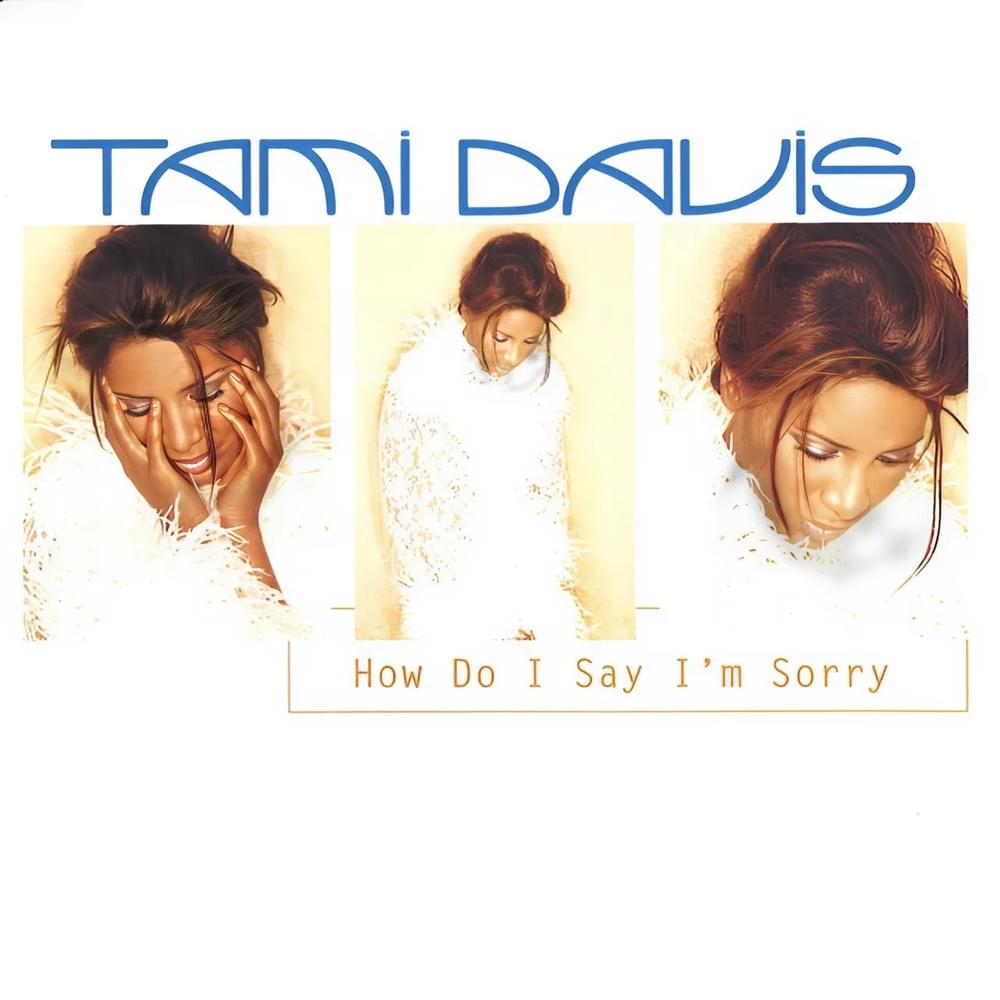 How Do I Say I’m Sorry - Remixes
