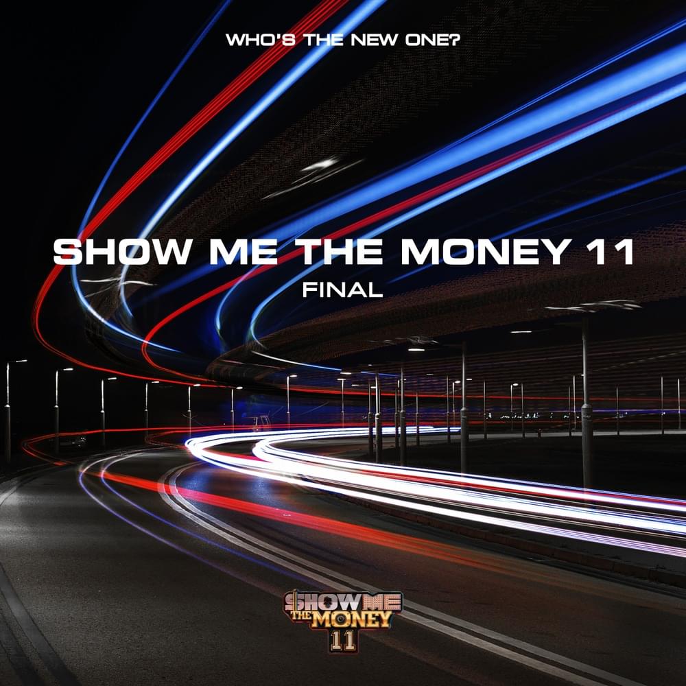 쇼미더머니 (SHOW ME THE MONEY) 11 Final