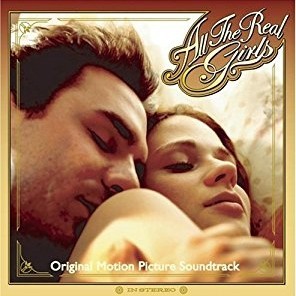 All the Real Girls (Original Motion Picture Soundtrack)
