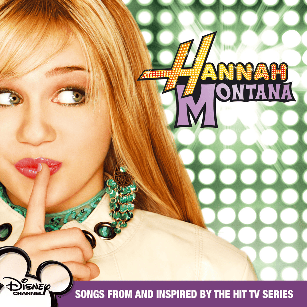 Hannah Montana (Songs From And Inspired By The Hit TV Series)