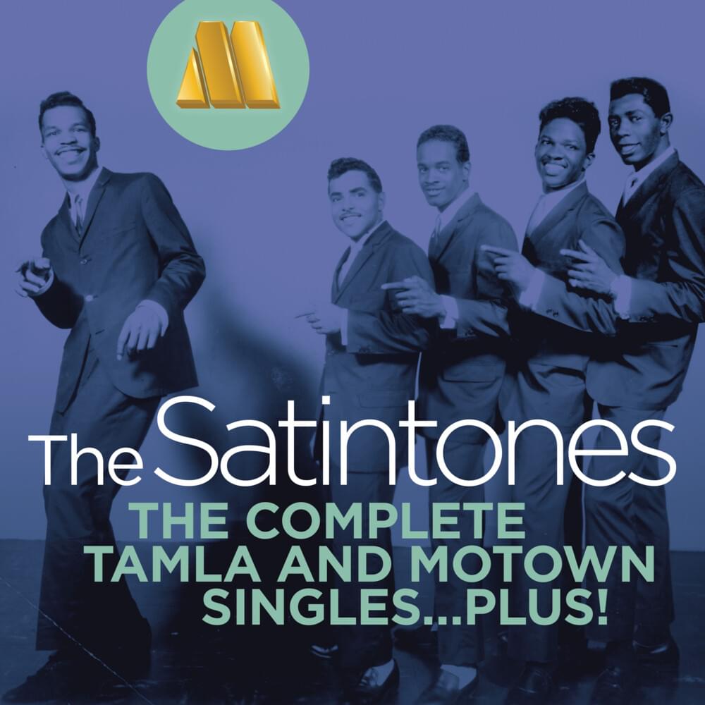 The Satintones Sing! The Complete Tamla and Motown Singles