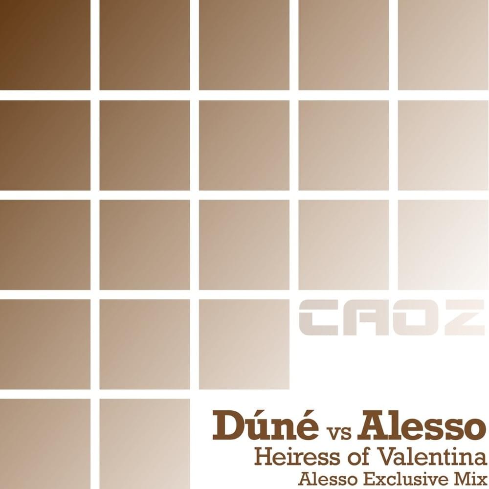 Heiress of Valentina (Dúné vs. Alesso)