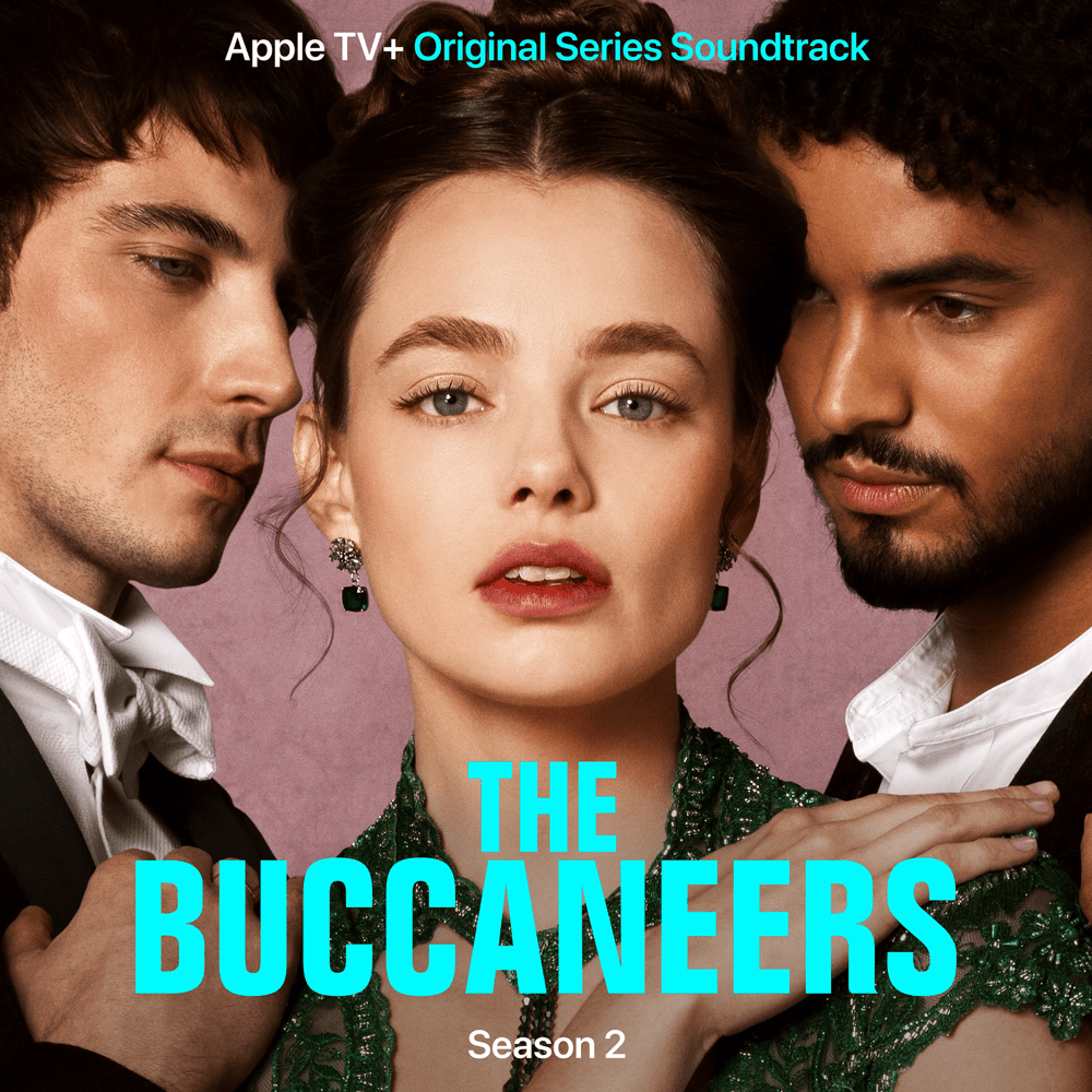 The Buccaneers: Season 2 (Apple TV+ Original Series Soundtrack)
