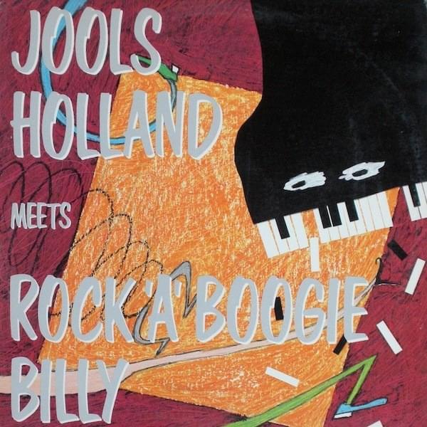 Jools Holland Meets Rock ‘A’ Boogie Billy