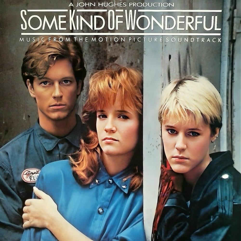 Some Kind of Wonderful (Music From the Motion Picture Soundtrack)