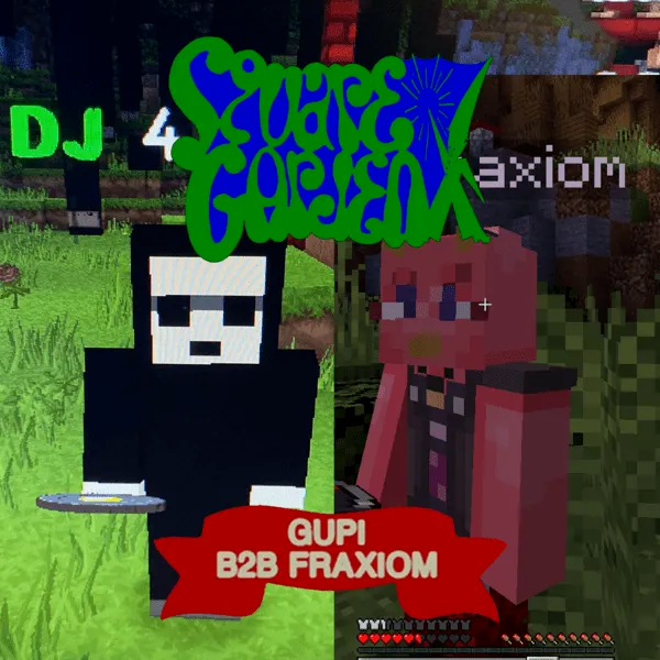 Gupi B2B Fraxiom @ Square Garden