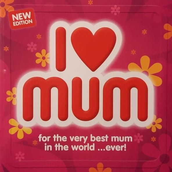 I ❤ Mum (New Edition)