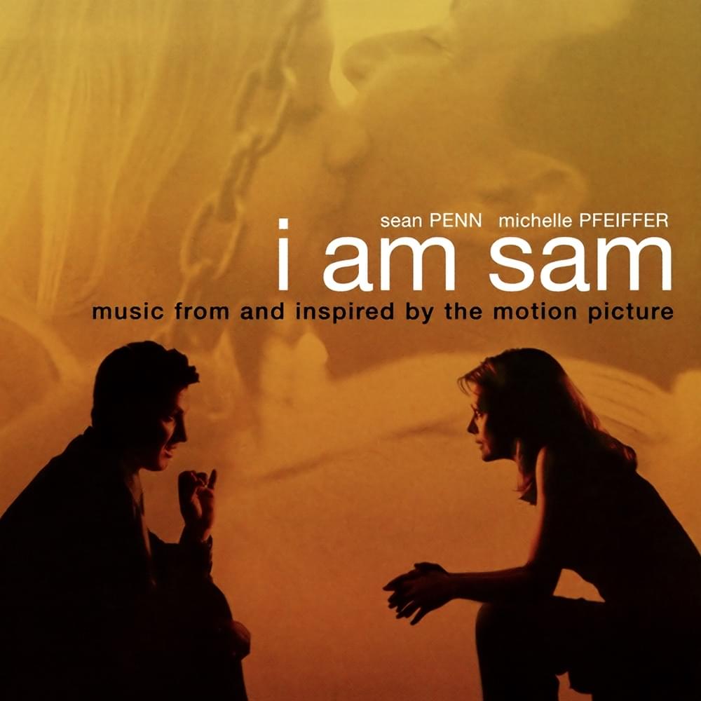I Am Sam: Music from and Inspired by the Motion Picture
