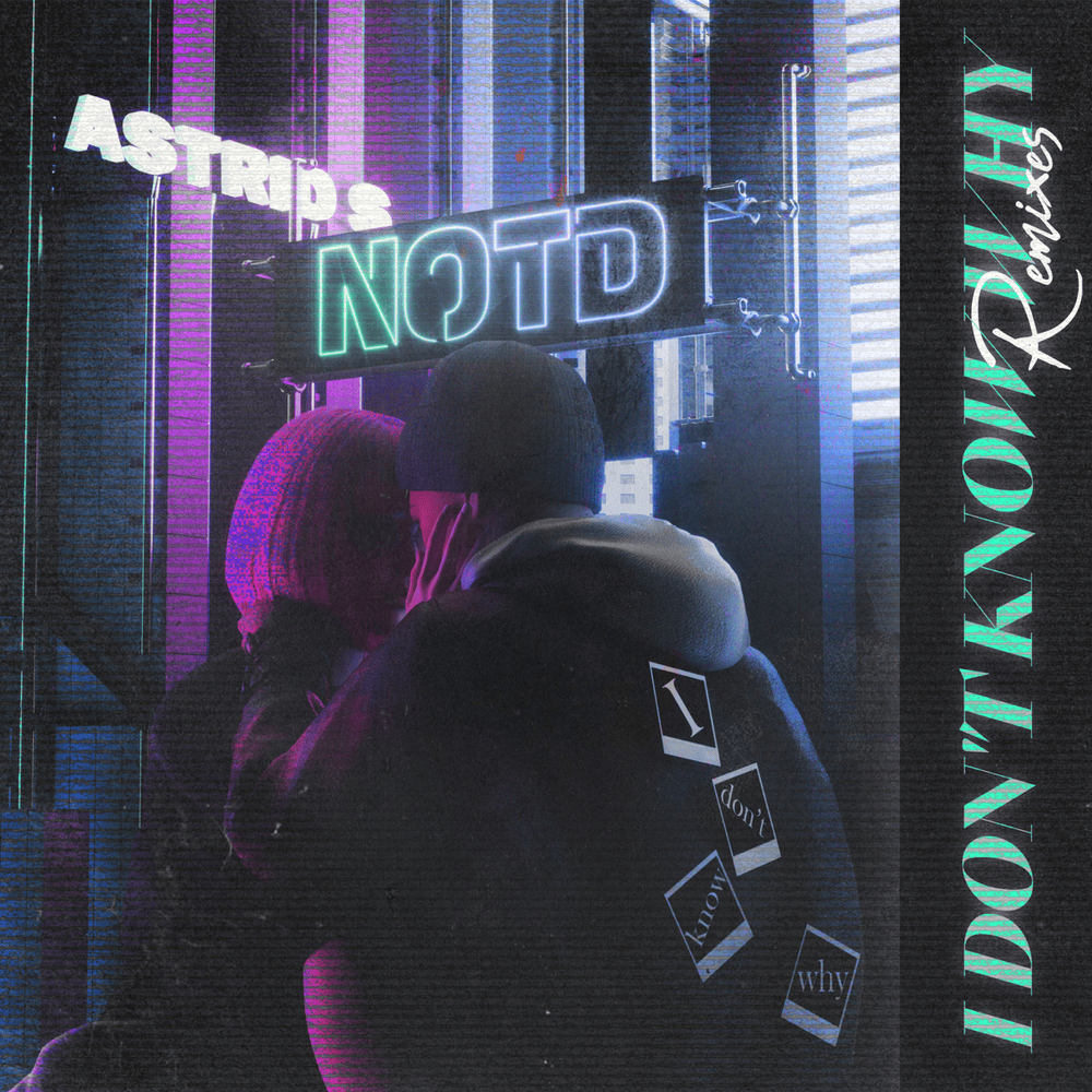 I Don’t Know Why (Remixes)