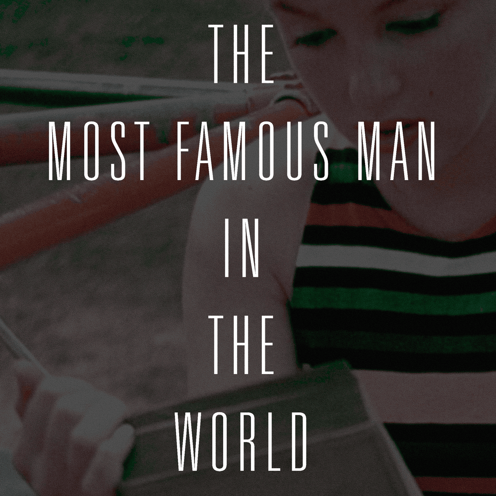 The Most Famous Man in the World [Single]