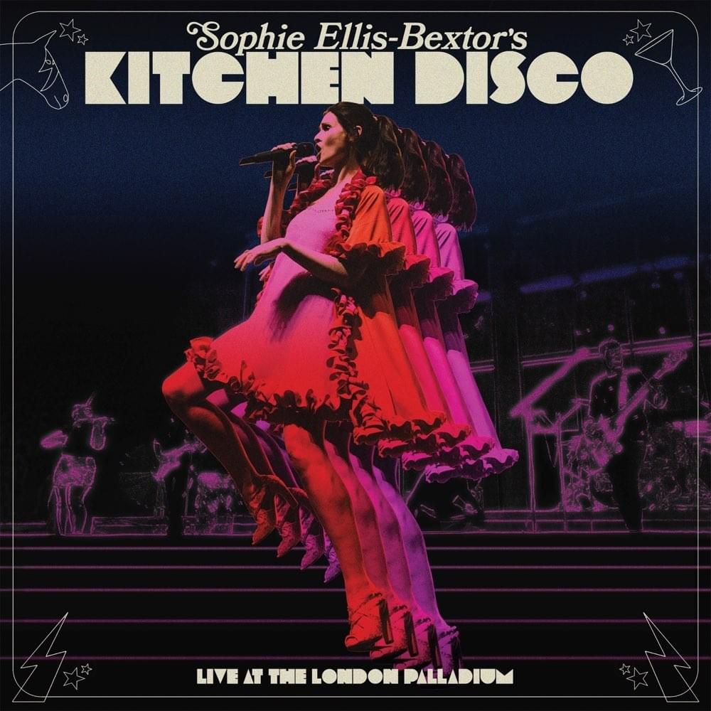 Sophie Ellis-Bextor’s Kitchen Disco (Live at The London Palladium)
