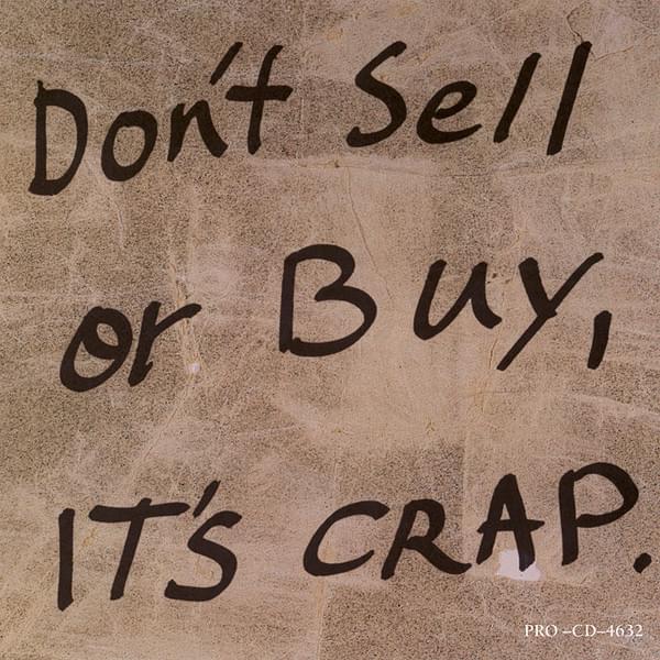 Don’t Sell or Buy, It’s Crap [EP]