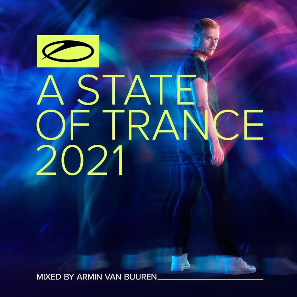 A State Of Trance 2021: Mixed by Armin van Buuren