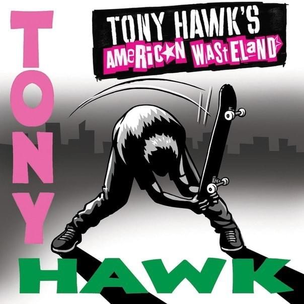 Tony Hawk’s American Wasteland Soundtrack