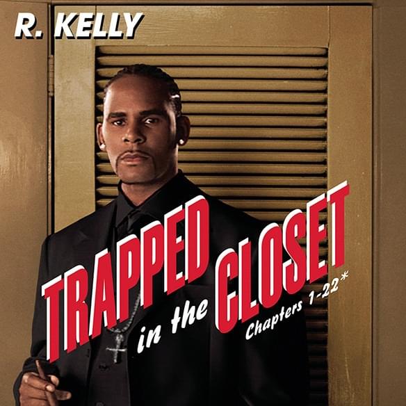 Trapped In The Closet: Chapters 1-22