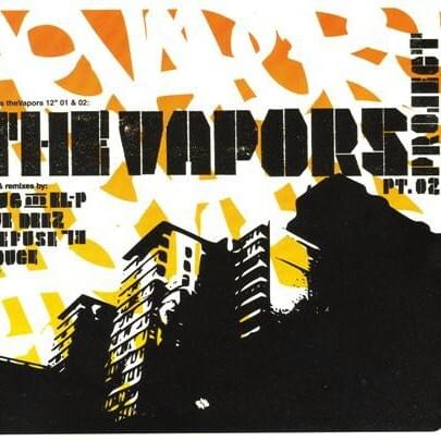 The Vapors Project Pt.02