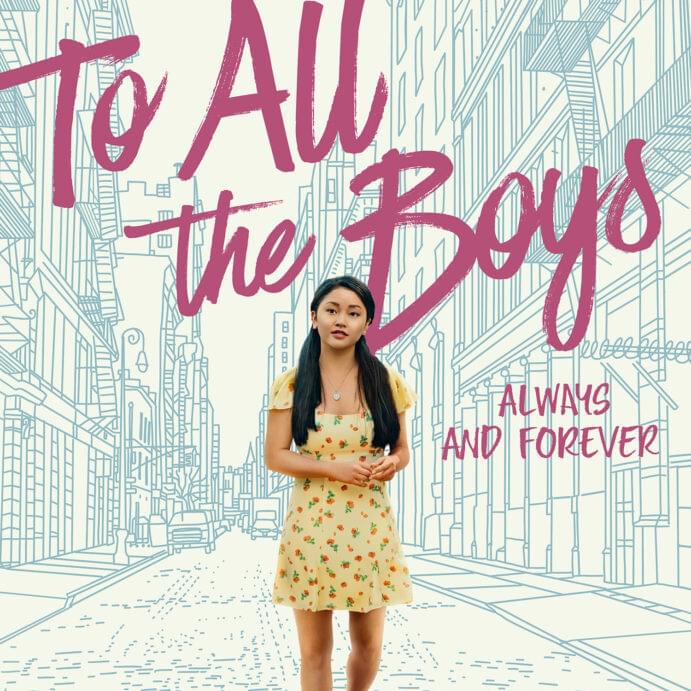 To All The Boys: Always And Forever (Music From The Netflix Film)