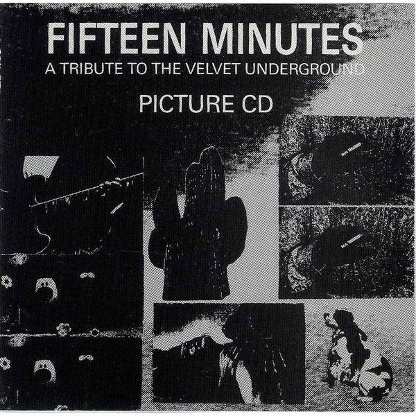 Fifteen Minutes: A Tribute to The Velvet Underground