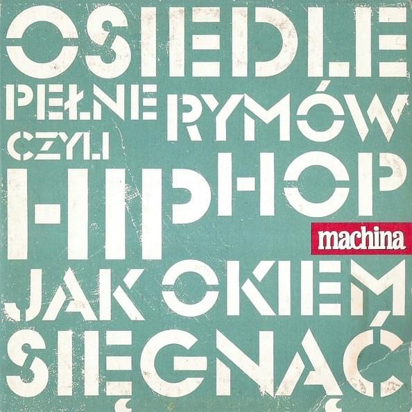Osiedle pełne rymów, czyli HIP HOP jak okiem sięgnąć