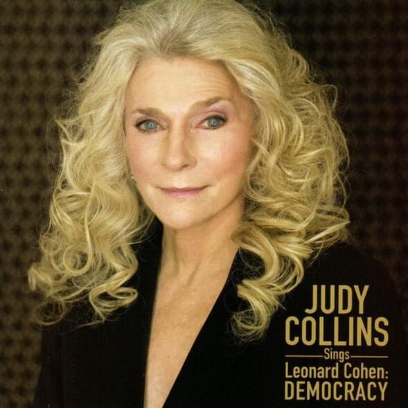 Judy Collins Sings Leonard Cohen: Democracy