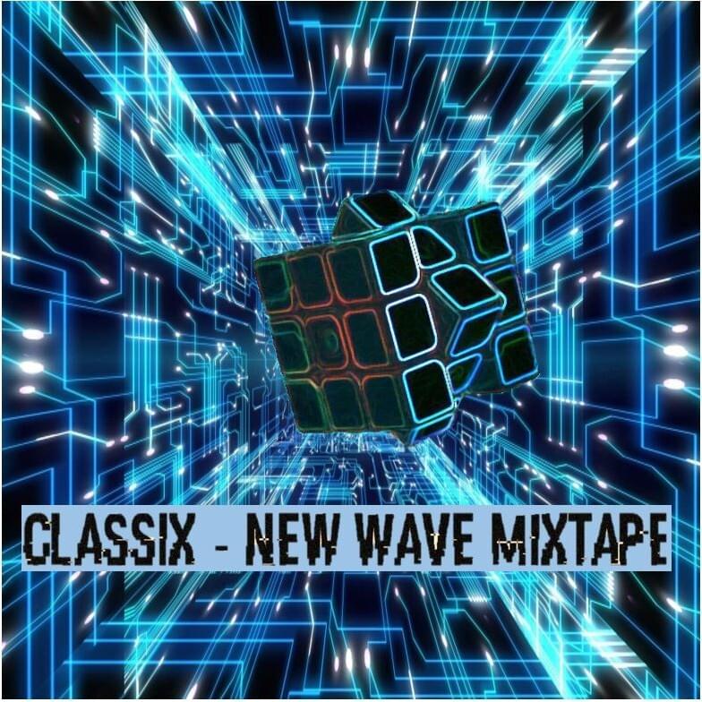 Classix/New Wave Mixtape