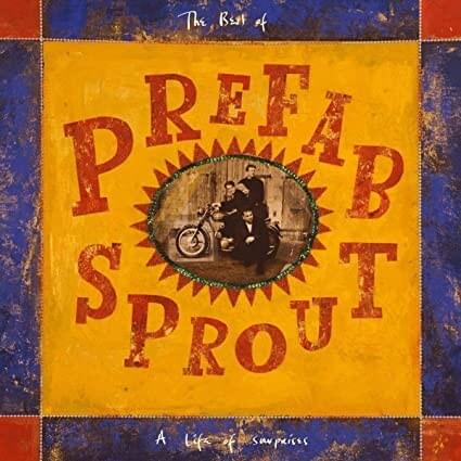 A Life of Surprises: The Best of Prefab Sprout (Remastered)
