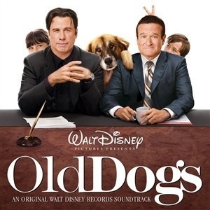 Old Dogs (An Original Walt Disney Records Soundtrack)