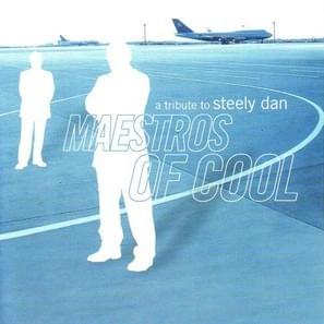 Maestros Of Cool - A Tribute To Steely Dan