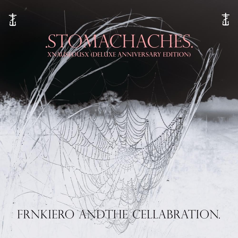 Stomachaches - XNauseousX (Deluxe Anniversary Edition) 