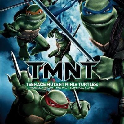 TMNT: Teenage Mutant Ninja Turtles (Music from the Motion Picture)