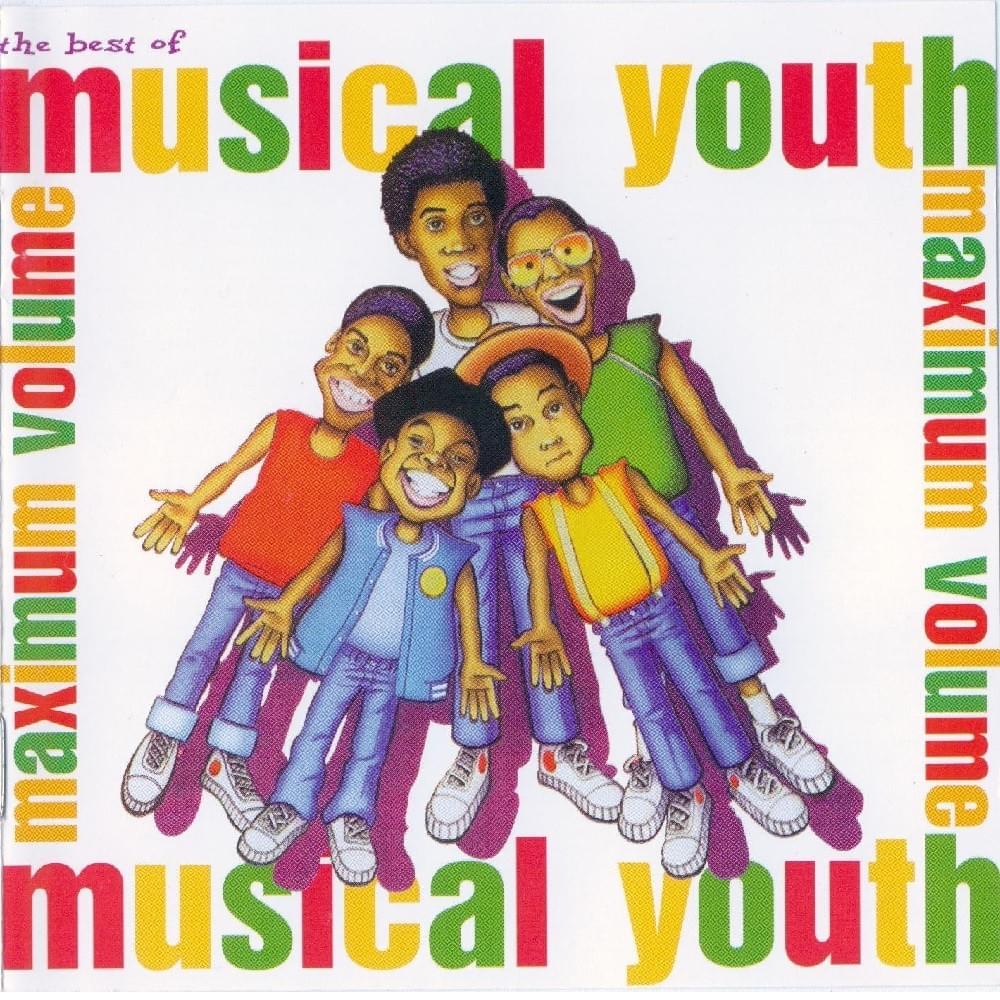 The Best of Musical Youth... Maximum Volume