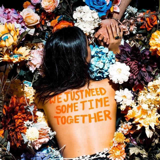 we just need some time together - EP