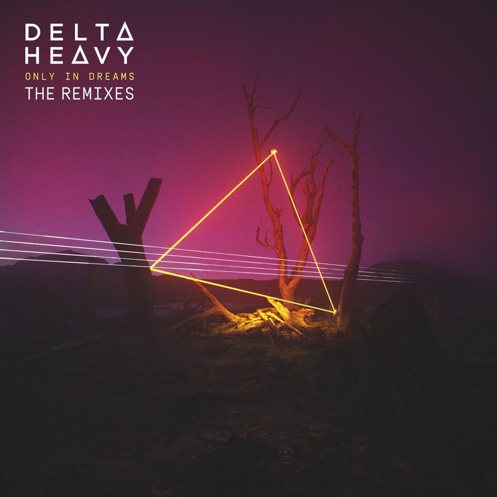 Only In Dreams (Remixes)