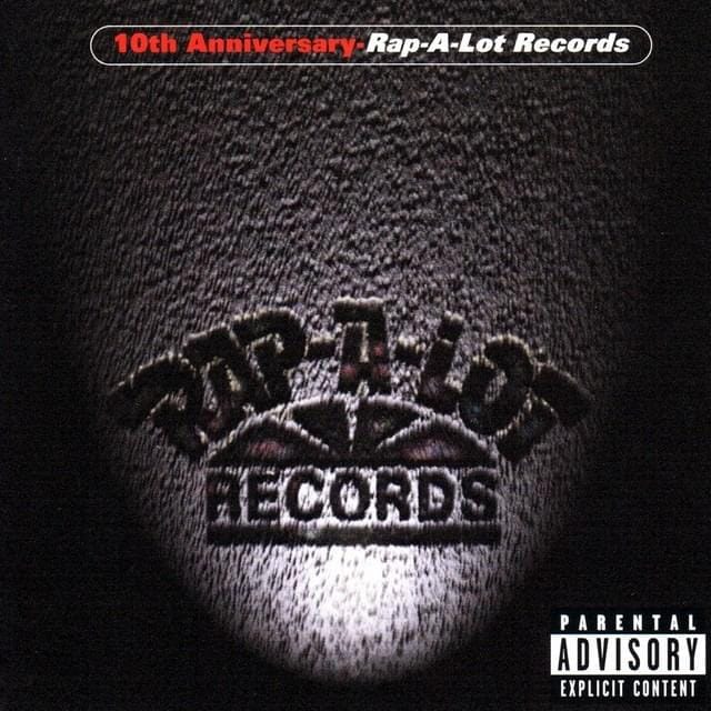 10th Anniversary: Rap-a-Lot Records 