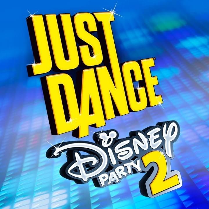 Just Dance: Disney Party 2 Official Tracklist