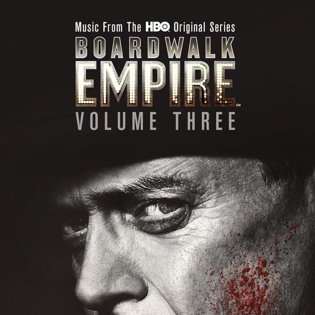 Boardwalk Empire, Volume 3: Music From The HBO Original Series