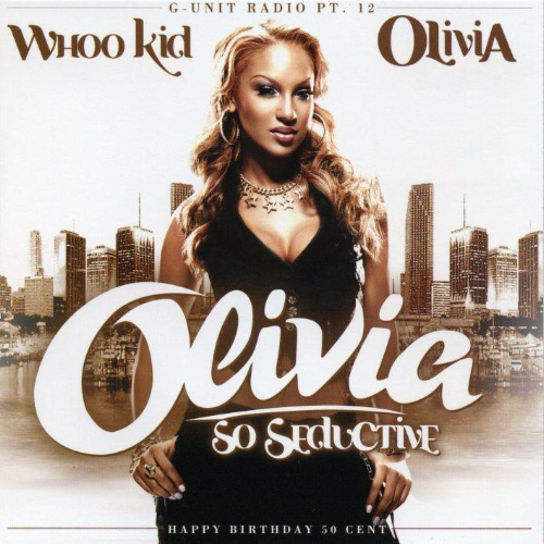 G-Unit Radio Part 12: Olivia: So Seductive