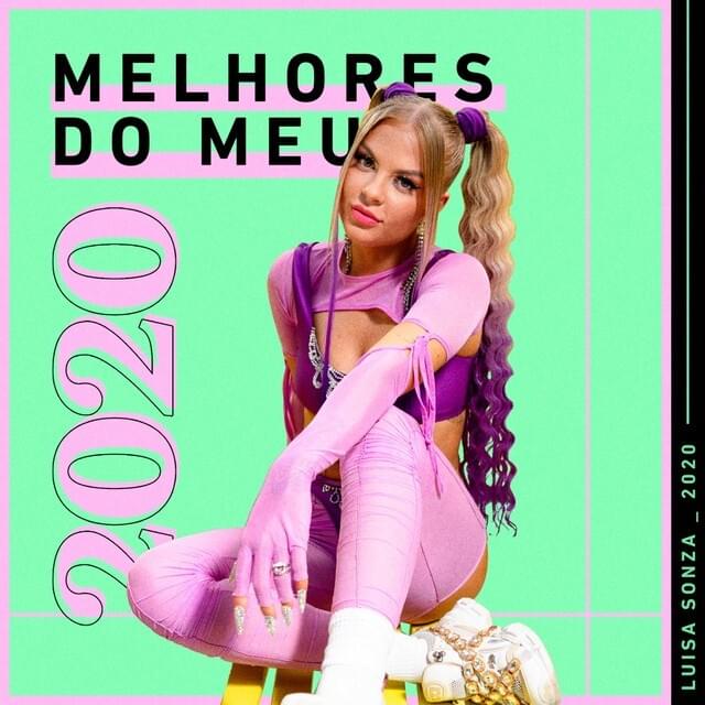 Luísa Sonza: Melhores do Meu 2020 - Compilação