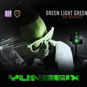 Green Light Green (Da Mixtape)