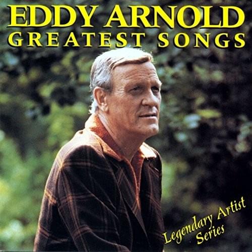 Eddy Arnold: Greatest Songs