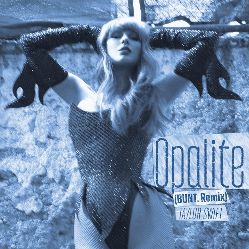 Opalite (BUNT. Remix) - Single
