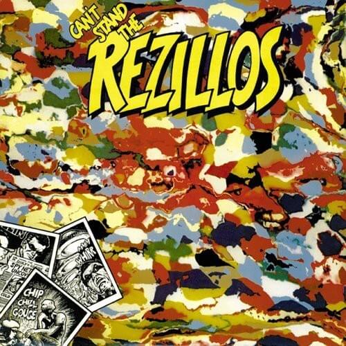 Can’t Stand The Rezillos